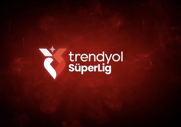 Trendyol Süper Lig'de ilk 2 hafta programı açıklandı