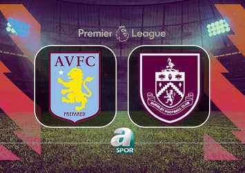 Aston Villa-Burnley maçı saat kaçta?
