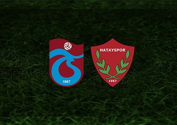 Trabzonspor - Hatayspor Canlı Anlatımı