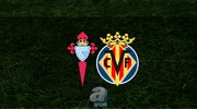 Celta Vigo - Villarreal maçı hangi kanalda?