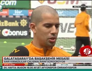 Feghouli: "Sabırsızlanıyorum"