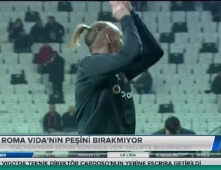Roma'nın Vida sevdası sürüyor