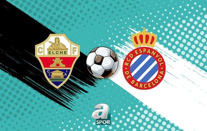 Elche-Espanyol maçı ne zaman, saat kaçta ve hangi kanalda? | La Liga