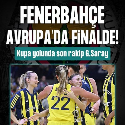 Fenerbahçe Opet, EuroLeague Women’da finade!