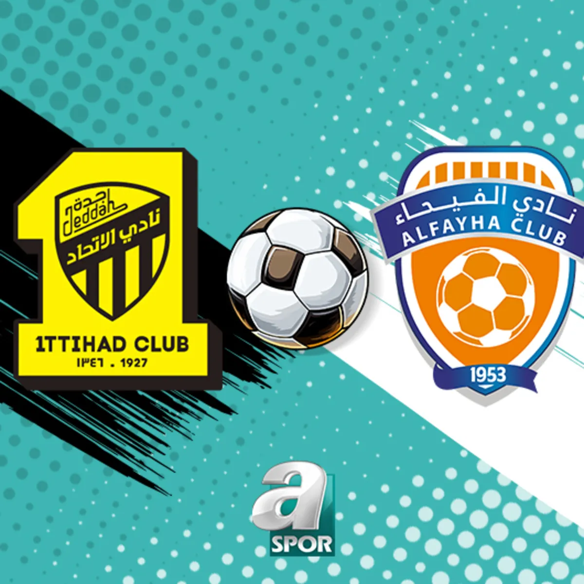 Al-Ittihad - Al-Fayha maçı saat kaçta, hangi kanalda?
