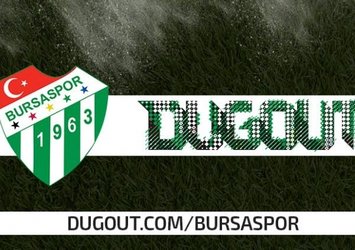Bursaspor, Dugout'a dahil oldu