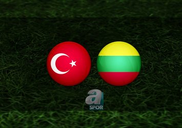 Türkiye - Litvanya MAÇI İZLE