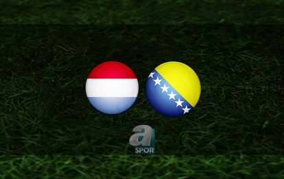 Lüksemburg - Bosna Hersek maçı ne zaman? Saat kaçta ve hangi kanalda? | EURO 2024 Avrupa Futbol Şampiyonası Elemeleri