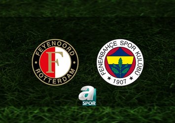 Feyenoord - Fenerbahçe maçı hangi kanalda?