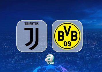 Juventus-Borussia Dortmund maçı saat kaçta?