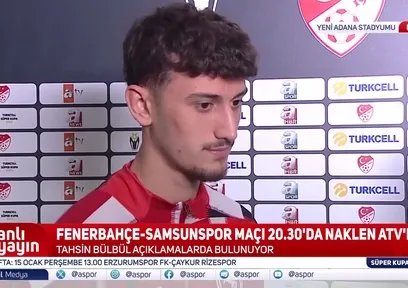 Samsunspor'un genç futbolcusu Tahsin Bülbül Fenerbahçe maçı öncesi konuştu!