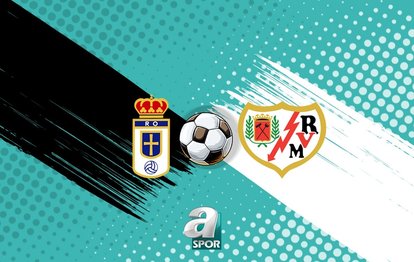 Real Oviedo-Rayo Vallecano maçı ne zaman ve saat kaçta? Hangi kanalda?