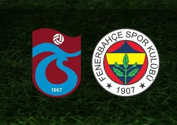 Trabzonspor - Fenerbahçe maçı saat kaçta ve hangi kanalda?