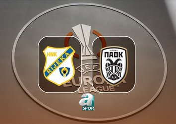 Rijeka-PAOK maçı saat kaçta?