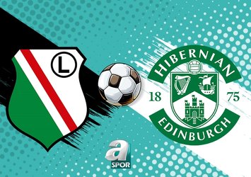 Legia Varşova - Hibernian maçı ne zaman?