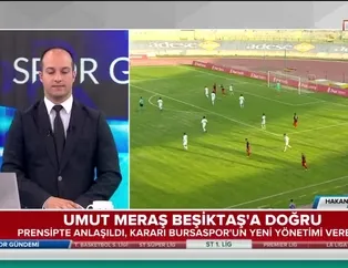 Umut Meraş Beşiktaş'a doğru