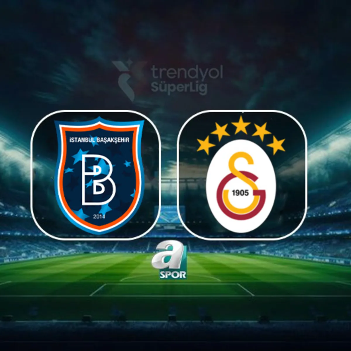 Başakşehir - Galatasaray maçı saat kaçta, hangi kanalda? (CANLI)
