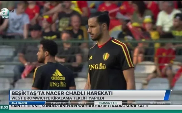 Beşiktaş Nacer Chadli için harekete geçti
