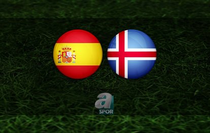 İspanya - İzlanda maçı ne zaman, saat kaçta ve hangi kanalda CANLI yayınlanacak? İspanya İzlanda maçı CANLI İZLE