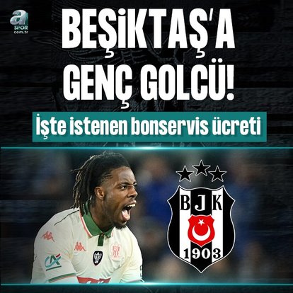 TRANSFER HABERİ: Beşiktaş’a genç golcü! İşte istenen bonservis ücreti