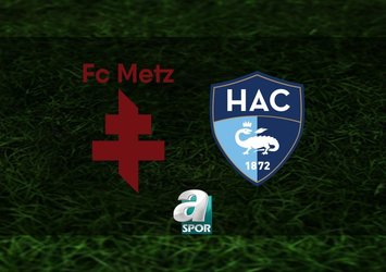 Metz-Le Havre maçı detayları!