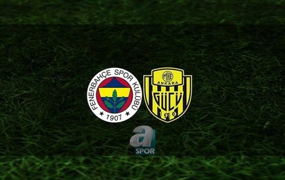 Fenerbahçe - Ankaragücü maçı CANLI | Fenerbahçe maçı ne zaman? Hangi kanalda?