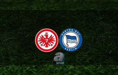 Eintracht Frankfurt - Hertha Berlin maçı ne zaman, saat kaçta? Hangi kanalda? | Almanya Bundesliga
