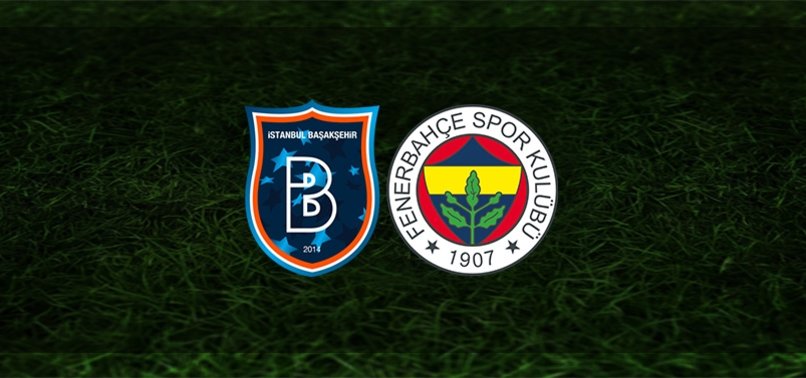 Başakşehir Fenerbahçe maçı ne zaman? Saat kaçta ve hangi kanalda CANLI yayınlanacak? İşte tüm detaylar...