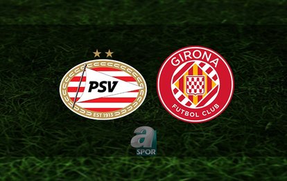 PSV - Girona maçı saat kaçta ve hangi kanalda canlı yayınlanacak? | UEFA Şampiyonlar Ligi