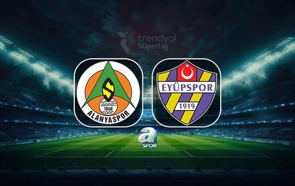 Corendon Alanyaspor - İkas Eyüpspor | CANLI Alanyaspor - Eyüpspor maçı canlı