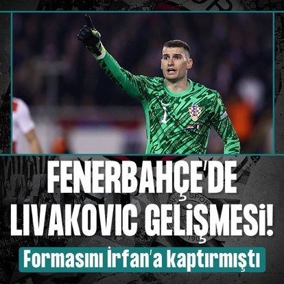 F.Bahçe’de Livakovic gelişmesi!