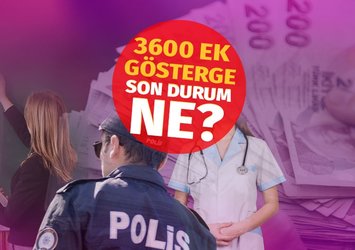 3600 EK GÖSTERGEDE KARAR - Memurlara ve emeklilere maaş düzenlemesi geliyor! 3600 ek gösterge şartları neler?