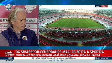 Fenerbahçe Teknik Direktörü Jorge Jesus Sivasspor maçı öncesi A Spor'a konuştu!