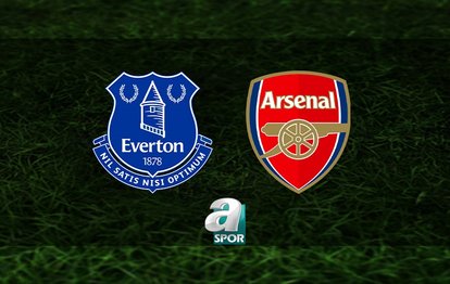 Everton-Arsenal MAÇI TIKLA İZLE | Everton-Arsenal maçı hangi kanalda, saat kaçta?