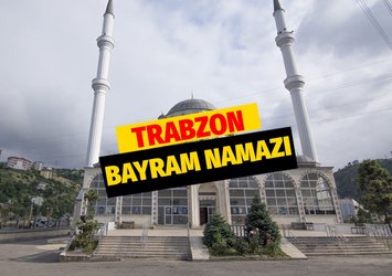 TRABZON BAYRAM NAMAZI SAAT KAÇTA?