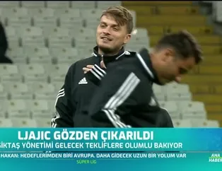 Ljajic gözden çıkarıldı