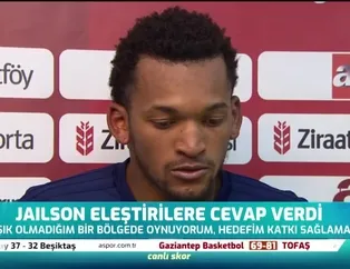 Jailson eleştirilere cevap verdi