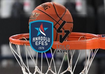 Anadolu Efes - LDLC Asvel | CANLI