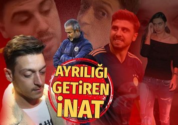 İşte Mesut Özil'i bitiren inat! Ayrılığın nedeni...