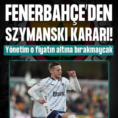 F.Bahçe’den Szymanski kararı!