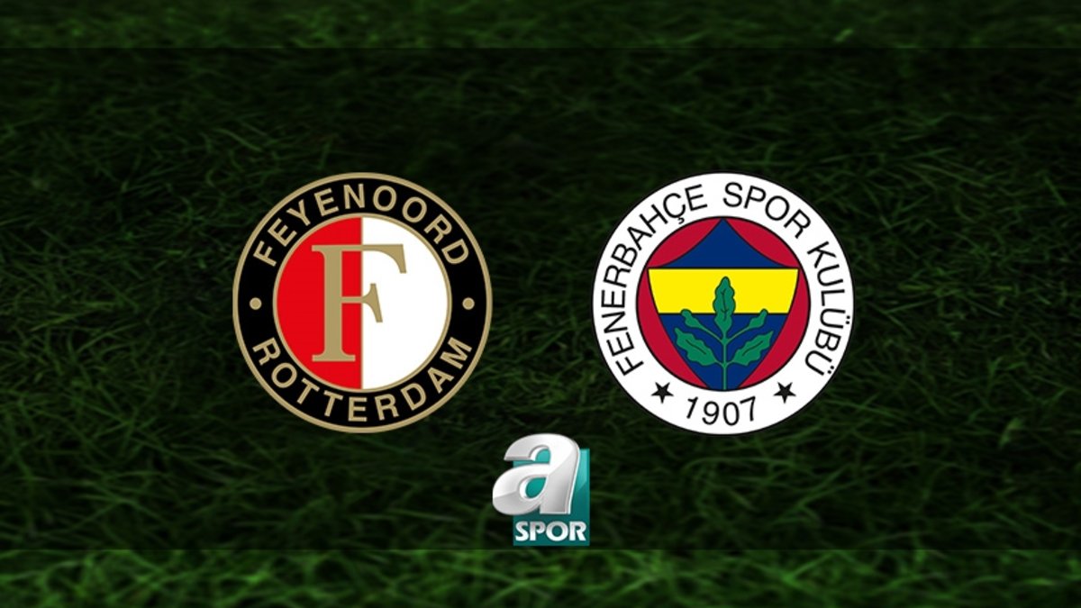 Feyenoord - Fenerbahçe maçı CANLI İZLE | Feyenoord - Fenerbahçe maçı ne zaman, saat kaçta, hangi kanalda? Feyenoord - Fenerbahçe maçı CANLI İZLE | Feyenoord - Fenerbahçe maçı ne zaman, saat kaçta, hangi kanalda?