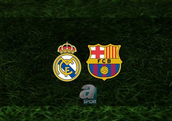Real Madrid - Barcelona maçı ne zaman?