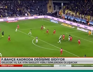 Fenerbahçe kadroda değişime gidiyor