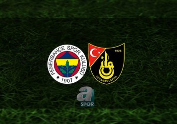 Fenerbahçe - İstanbulspor maçı ne zaman?