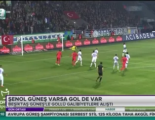 Şenol Güneş varsa gol de var