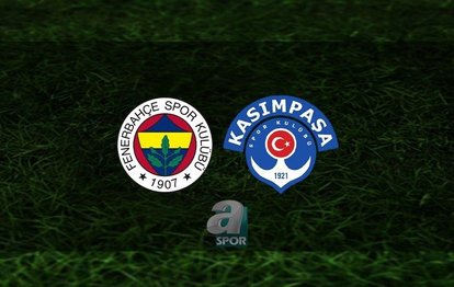 Fenerbahçe Kasımpaşa maçı CANLI İZLE Fenerbahçe-Kasımpaşa canlı anlatım