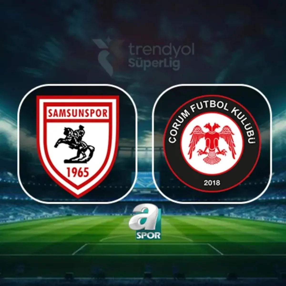 Samsunspor-Arca Çorum FK CANLI MAÇ | Trendyol Süper Lig 5. hafta