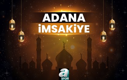 ADANA İMSAKİYE 🕣 | Ramazan 2024 İftar ve sahur saatleri - Adana iftar vakti! Adana sahur saati