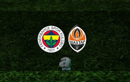 Fenerbahçe - Shakhtar Donetsk maçı ne zaman, hangi kanalda canlı yayınlanacak? Fenerbahçe - Shakhtar maçı saat kaçta? | Bilet Fiyatları