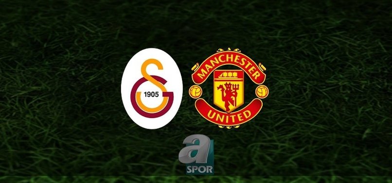 Galatasaray Manchester United maçı CANLI İZLE (G.Saray - Man. United canlı anlatım)